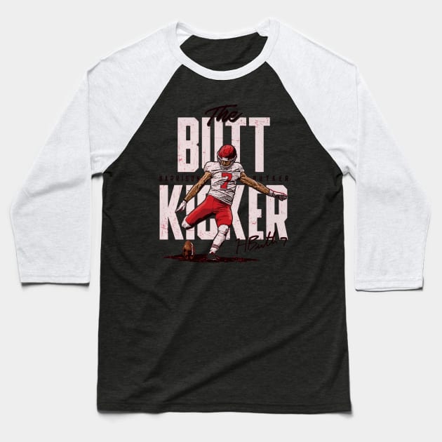 Harrison Butker Kansas City Butt Kicker Baseball T-Shirt by MASTER_SHAOLIN